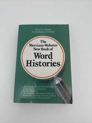 The Merriam-Webster New Book of Word Histories .69