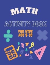 Math Learning Math Activity Book for Kids Age 8-10 Paperback  UK IMPORT 