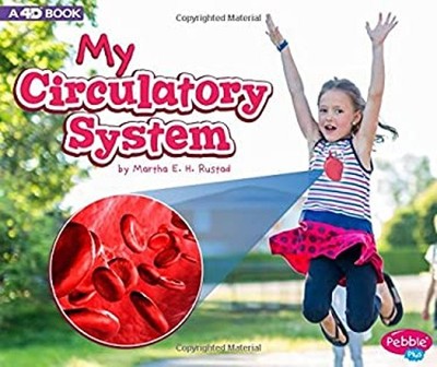 My Circulatory System : A 4D Book Library Binding Martha E. H. Ru