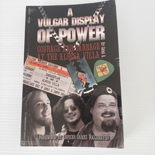 A Vulgar Display Of Power Courage & Carnage At The Alrosa Villa 2007 PB Dimebag