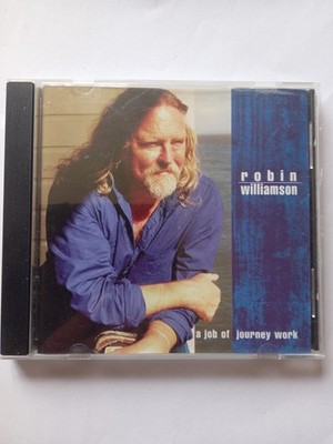 ROBIN WILLIAMSON A JOB OF JOURNEY WORK CD