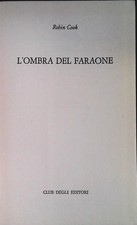 L'OMBRA DEL FARAONE - ROBIN COOK - CDE 1981 - OUTLET DEL LIBRO