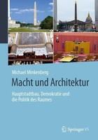 Macht Und Architektur Hauptstadtbau, Demokratie Und Die Politik Des Raumes Buch