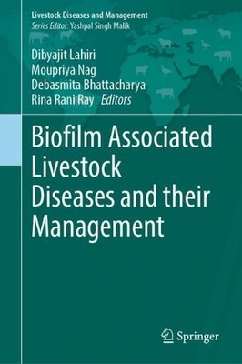 Biofilm Associated Livestock Diseases and their Management - 9789819618842