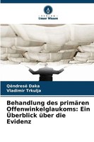 QëNdresë Daka (U. A.) | Behandlung Des PrimäRen Offenwinkelglaukoms: Ein...