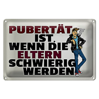 Blechschild Spruch 30X20Cm PubertäT Eltern Werden Schwierig