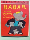 DECAL - BABAR and his children Jean De BRUNHOFF - JESCO imagery - 1969