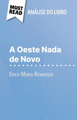 Delphine Le Bras | A Oeste Nada de Novo de Erich Maria Remarque (Análise do...