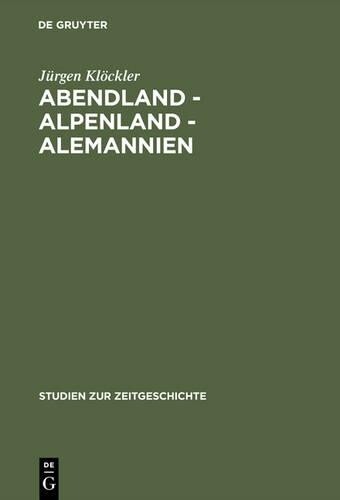 Thumbnail - Jrgen Klckler Abendland - Alpenland - Alemanni (gebundene Ausgabe) (us