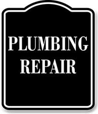 Plumbing Repair BLACK Aluminum Composite Sign