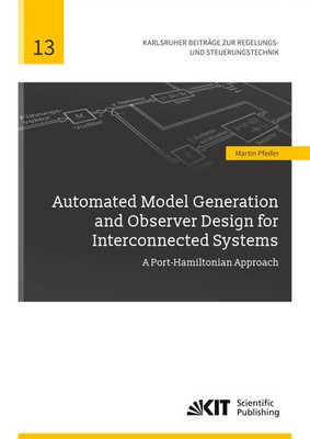 Martin Pfeifer | Automated Model Generation and Observer Design for...