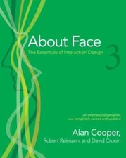 About Face 3 : The Essentials of Interaction Design Perfect