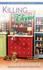 Killing Thyme: A Spice Shop Mystery by Leslie Budewitz (English) Paperback Book