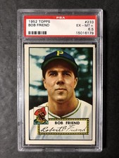 1952 Topps Bob Friend 233 PSA 6.5; PRICE DROP! Sharp focus and corners!!