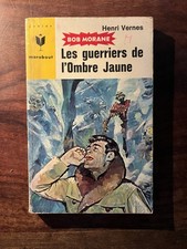 Henri VERNES/BOB MORANE/LES GUERRIERS DE L’OMBRE JAUNE MARABOUT JUNIOR N°298