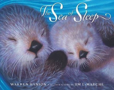 The Sea Of Sleep - 0439697352, Warren Hanson, hardcover