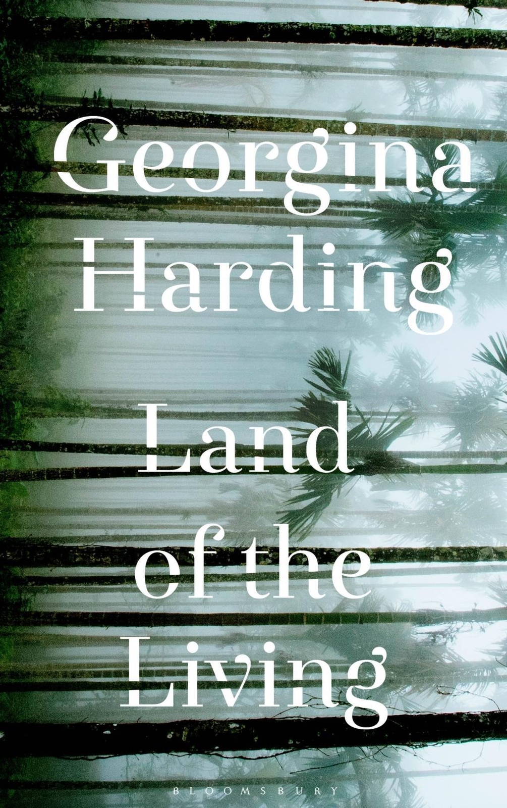 Land Of The Living Georgina Harding