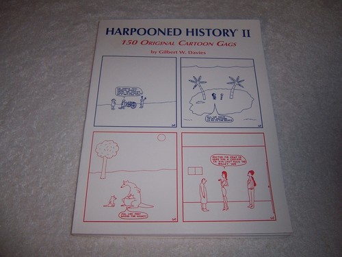 Harpooned History II : 150 Original Cartoon Gags by Gilbert W. Davies pb - Bild 1 von 3