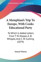 A Memphian's Trip To Europe, With Cooks Educational Party Samuel Watson Buch