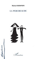 Rebondy Michel | La Percheaude | Taschenbuch | FranzöSisch (1997) | Écritures