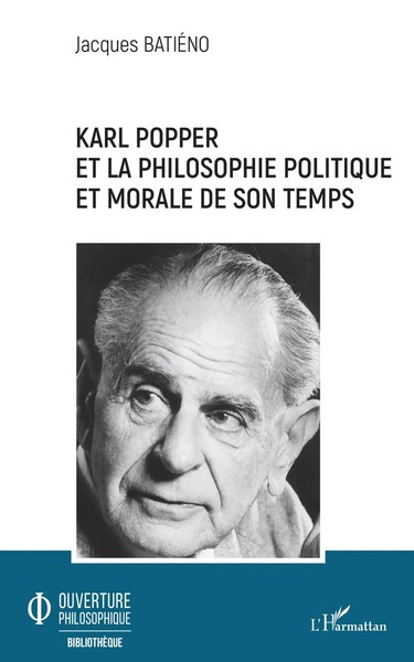 Karl Popper Et La Philosophie Politique - Et Morale De Son Temps Jacques Batieno-image