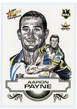 2008 Select Champions Aaron Payne (Cowboys) SKETCH NRL Card # SK17