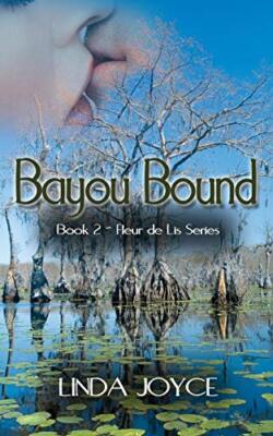 Bayou Bound (Book 2 ~ Fleur de Lis Series), Joyce 9781628302325 Free Shipping-,