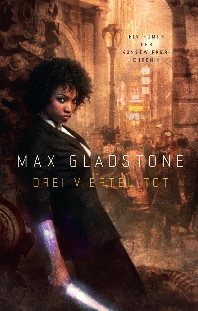 Thumbnail - Drei Viertel Tot - Max Gladstone - 9783833241000