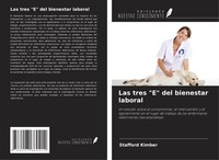 Stafford Kimber | Las Tres E Del Bienestar Laboral | Taschenbuch | Spanisch