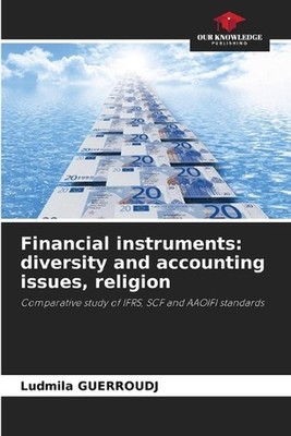 Financial instruments: diversity and accounting issues, religion by Ludmila Guer