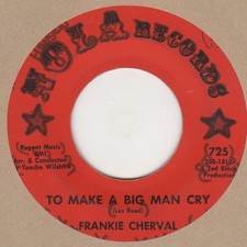 Frankie Cherval To Make A Big Man Cry Nola Soul Northern Motown