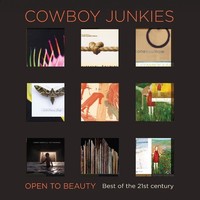 Audio Cd - Cowboy Junkies - Open To Beauty. Best Of The 21St Century - Cooking