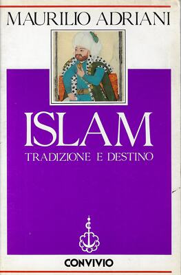 Adriani, Mauril..ISLAM TRADITION UND SCHICKSAL