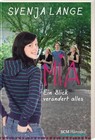 Mia - ein Blick verändert alles von Svenja Lange (2012, Taschenbuch)