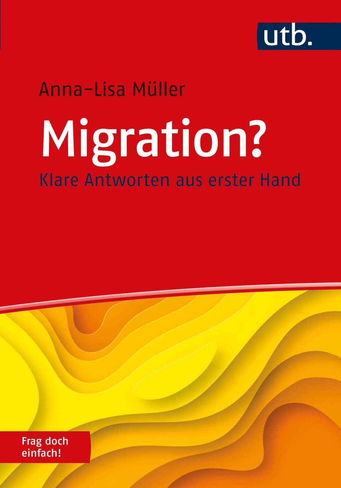 Thumbnail - Anna-lisa Müller / Migration? Frag Doch Einfach / 9783825256944