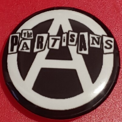 1 Inch Black The Partisans Anarchy Punk Round Pinback Button