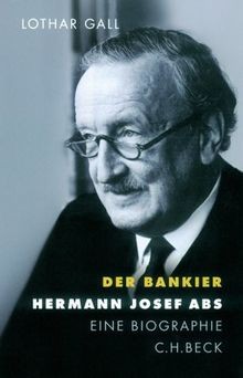 Der Bankier. Hermann Josef Abs: Eine Biographie von Gall... | Buch | Zustand gut - Bild 1 von 2