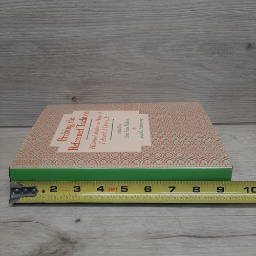 Probing the Reformed Tradition 1989 Elsie McKee & Brian Armstrong 1st Edition - Imagen 17 de 19