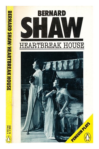 Shaw, Bernard (1856-1950) Heartbreak House: A Fantasia IN Russisch Manner Auf - Bild 1 von 1