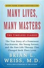 Many Lives Many Masters: The true st..., Brian L. Weiss