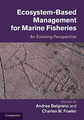 Ecosystem Based Management for Marine Fisheries An Evolving Pe… 9780521519816 VG