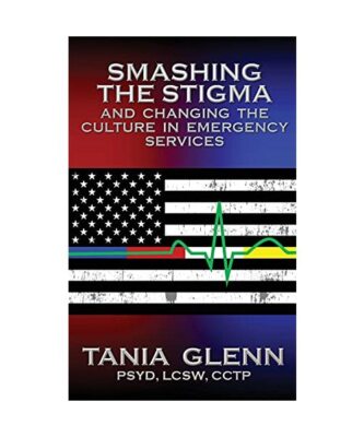 Smashing the Stigma and Changing the Culture in Emergency Services, Tania Glenn