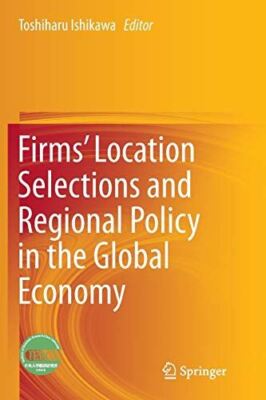 Firms  Location Selections and Regional Policy in the Global