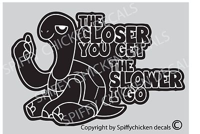 FUNNY TAILGATING BACK OFF THE CLOSER YOU GET VEHICLE DECAL STICKER