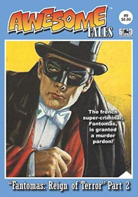 Awesome Tales #9: Fantomas: Reign of Terror part 2, Leider 9781796210750 New-,