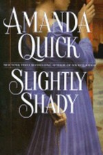 Slightly Shady by Amanda Quick: New