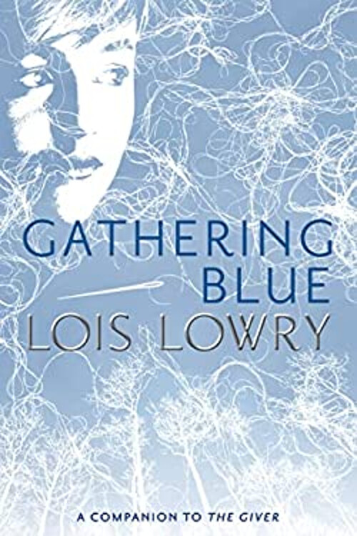 Gathering Blue Hardcover Edition by Lois Lowry