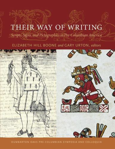 Their Way of Writing: Scripts, Signs, and Pictographies in Pre-Columbian America - Picture 1 of 1