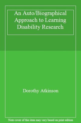 An Auto/Biographical Approach to Learning Disability Research,Do