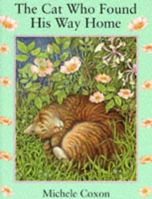 The Cat Who Found His Way Home (Dutton picture book by Coxon, Michele 0525690786